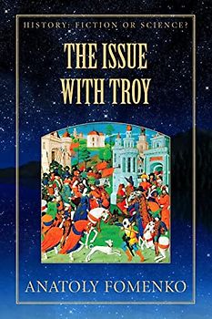 The Issue with Troy (History: Fiction or Science?, Band 6)