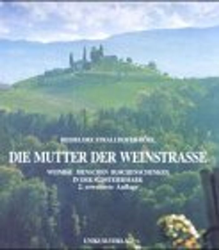 Die Mutter der Weinstrasse. Weinbau, Menschen, Buschenschenken in der Südsteiermark. 50 neue Betriebe