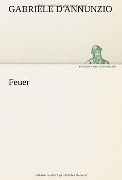 Feuer - d'Annunzio, Gabriele