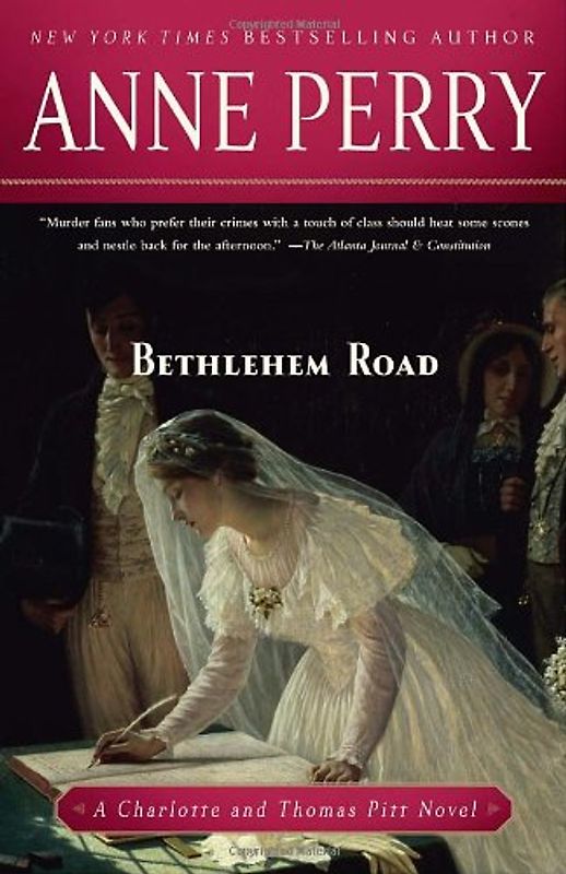Bethlehem Road: A Charlotte and Thomas Pitt Novel (Charlotte & Thomas Pitt Novels)