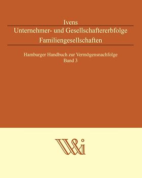 Unternehmer- und Gesellschaftererbfolge Familiengesellschaften