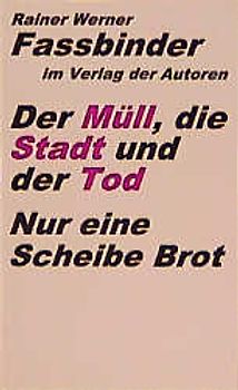 Der Müll, die Stadt und der Tod /Nur eine Scheibe Brot