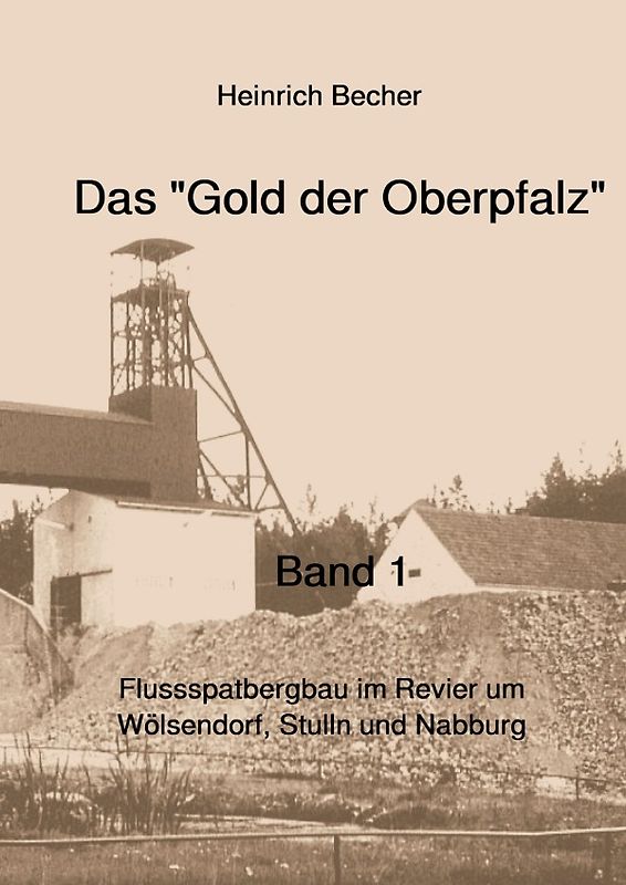 Das Gold der Oberpfalz - Band 1