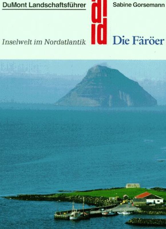 Die Färöer. Inselwelt im Nordatlantik