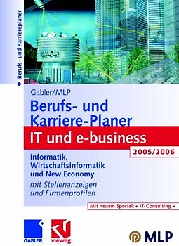 Gabler / MLP Berufs- und Karriere-Planer IT und e-business 2005/2006