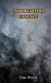 Charmcaster's Cadence