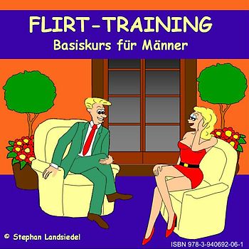 Flirt-Training für Männer
