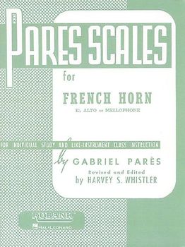 Pares Scales - French Horn in F or E-Flat and Mellophone