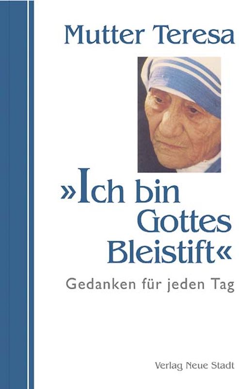 Ich bin Gottes Bleistift