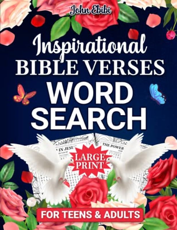 Inspirational Bible Word Search For Adults and Teens: 100 Motivational Bible Crossword Puzzles For Adults Large Print On Memorable Bible Verses To ... Relief & Adult Relaxation Activity Books)