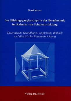 Das Bildungsgangkonzept in der Berufsschule im Rahmen von Schulentwicklung