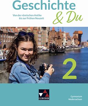 Geschichte & Du – Niedersachsen / Geschichte & Du Niedersachsen 2