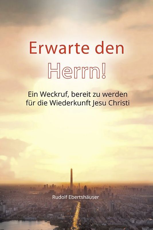 Erwarte den Herrn!