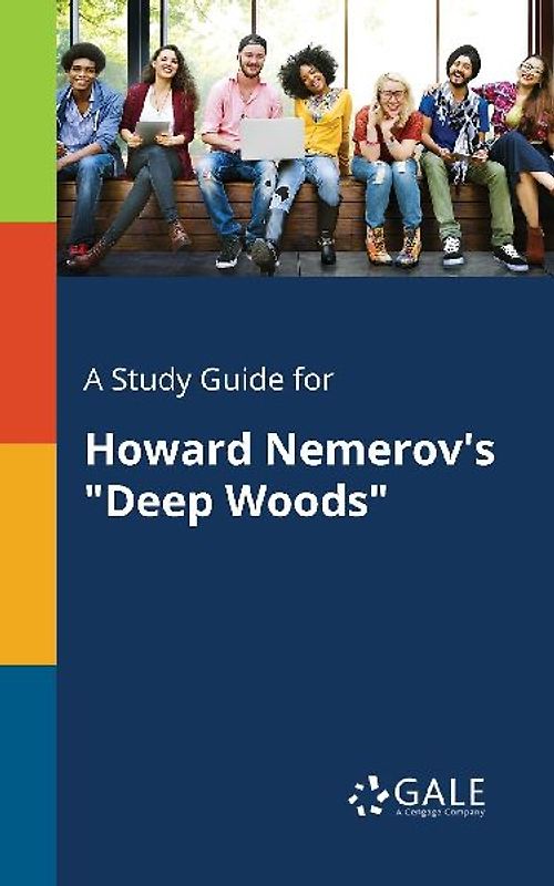 A Study Guide for Howard Nemerov's "Deep Woods"