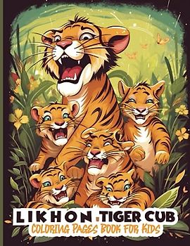 Likhon Tiger Cub Coloring Pages Book for Kids