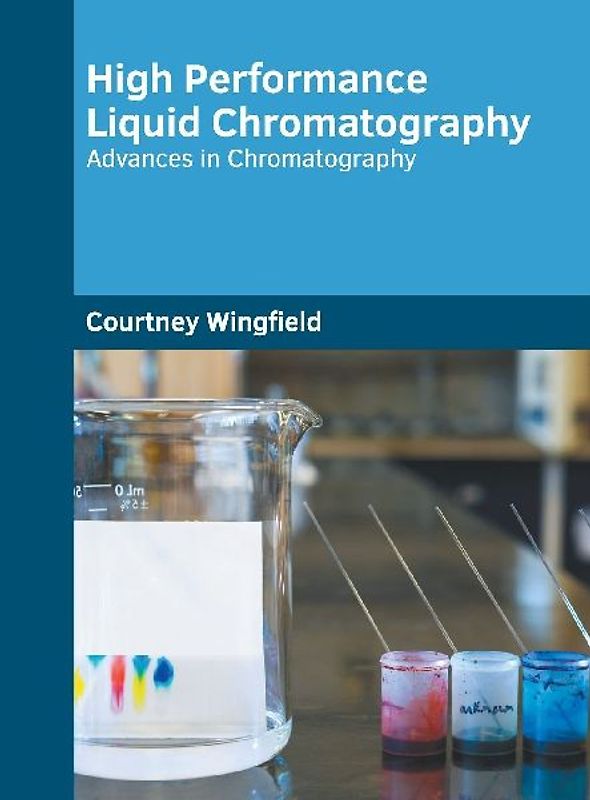 High Performance Liquid Chromatography: Advances in Chromatography