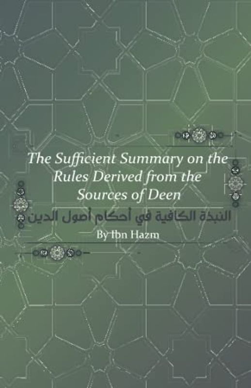 The Sufficient Summary on the Rules Derived from the Sources of Deen