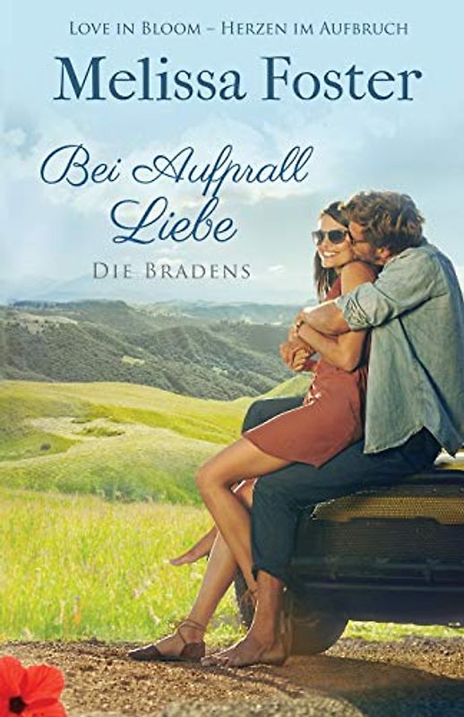 Bei Aufprall Liebe: Die Braden (Die Bradens in Trusty, CO, Band 6)