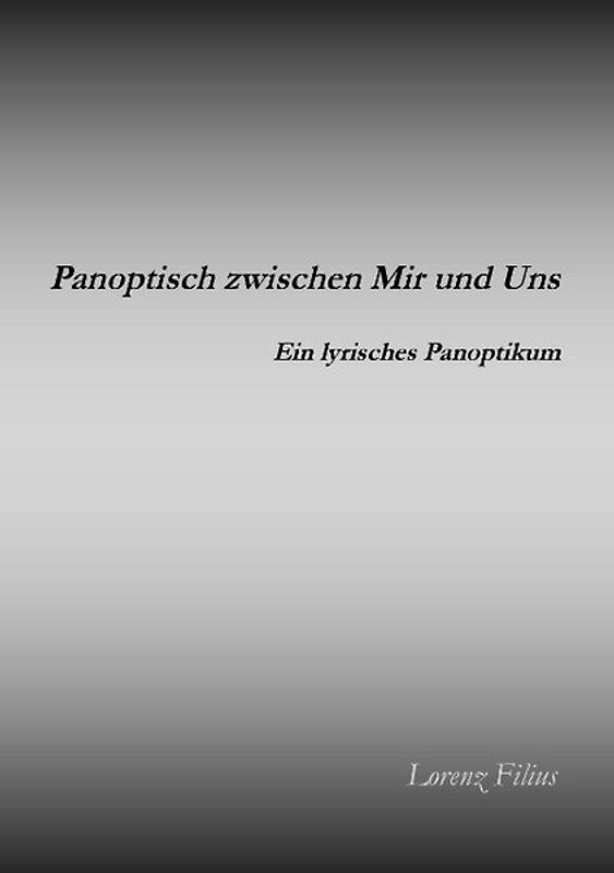 Panoptisch zwischen Mir und Uns
