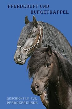 Pferdeduft und Hufgetrappel