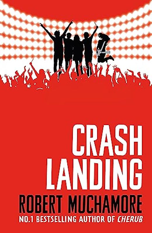 Crash Landing: Book 4 (Rock War, Band 4)