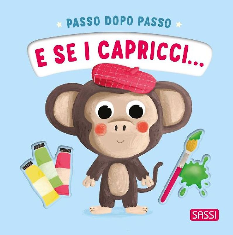 E se i capricci... Passo dopo passo