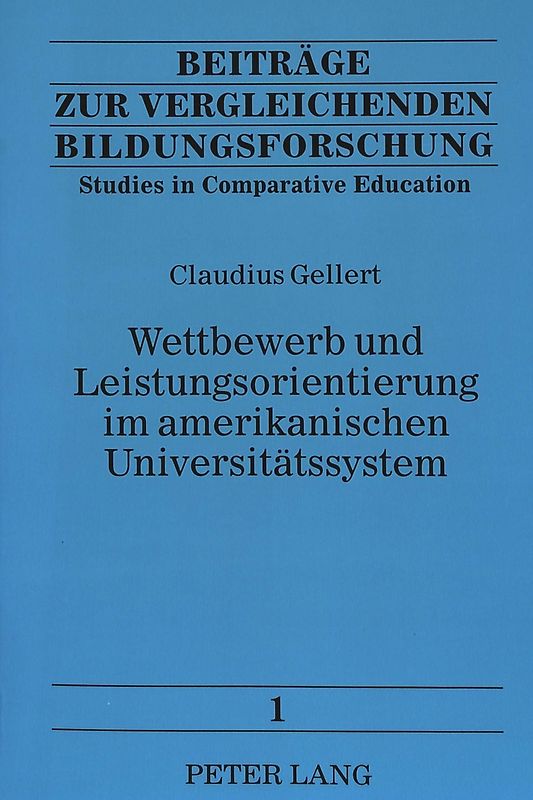 Wettbewerb und Leistungsorientierung im amerikanischen Universitätssystem