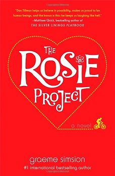 The Rosie Project: A Novel - Simsion, Graeme