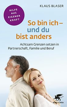 So bin ich – und du bist anders (Fachratgeber Klett-Cotta, Bd.)