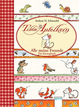 Tilda Apfelkern - Alle meine Freunde. Ein Eintragbuch