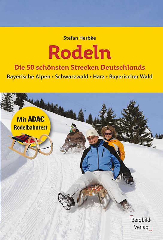 Rodeln – Die 50 schönsten Strecken Deutschlands