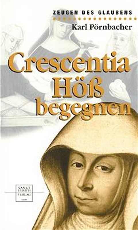 Crescentia Höss begegnen