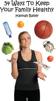 54 Ways to Keep Your Family Healthy