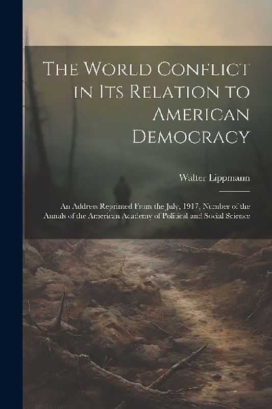 The World Conflict in Its Relation to American Democracy