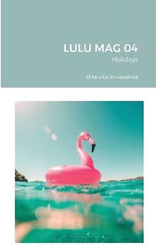 LULU MAG 04 - Holidays