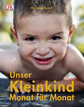 Unser Kleinkind Monat für Monat