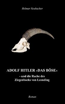 Adolf Hitler "Das Böse"