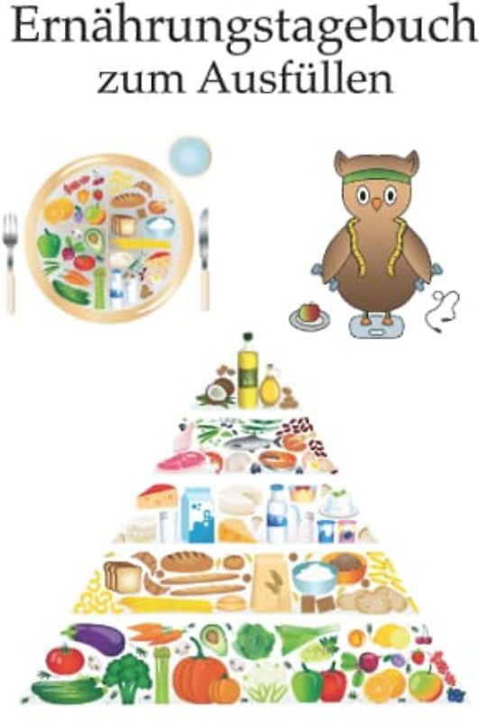 Ernährungstagebuch zum Ausfüllen: Diättagebuch für Frauen und Männer zum Abnehmen und Aufschreiben der täglichen Kalorien