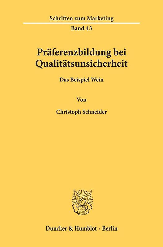 Präferenzbildung bei Qualitätsunsicherheit.