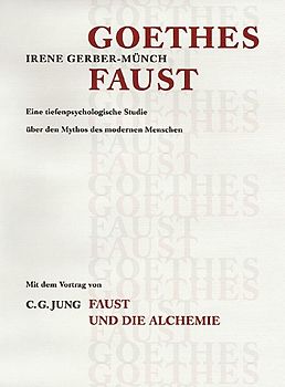 Jungiana / Reihe B. Beiträge zur Psychologie von C. G. Jung / Goethes Faust