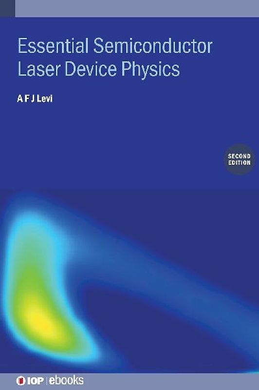 Essential Semiconductor Laser Device Physics (Second Edition)
