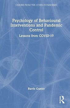 Psychology of Behavioural Interventions and Pandemic Control