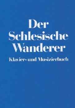 Der schlesische Wanderer, Klavier- und Musizierbuch