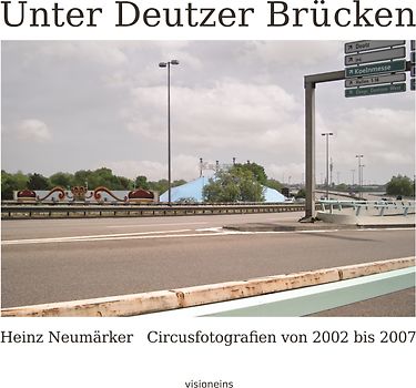 Heinz Neumärker - Unter Deutzer Brücken