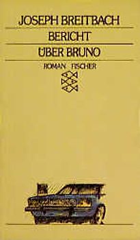 Bericht über Bruno. Roman