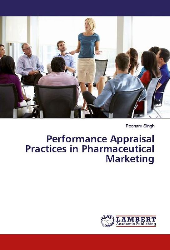 Performance Appraisal Practices in Pharmaceutical Marketing