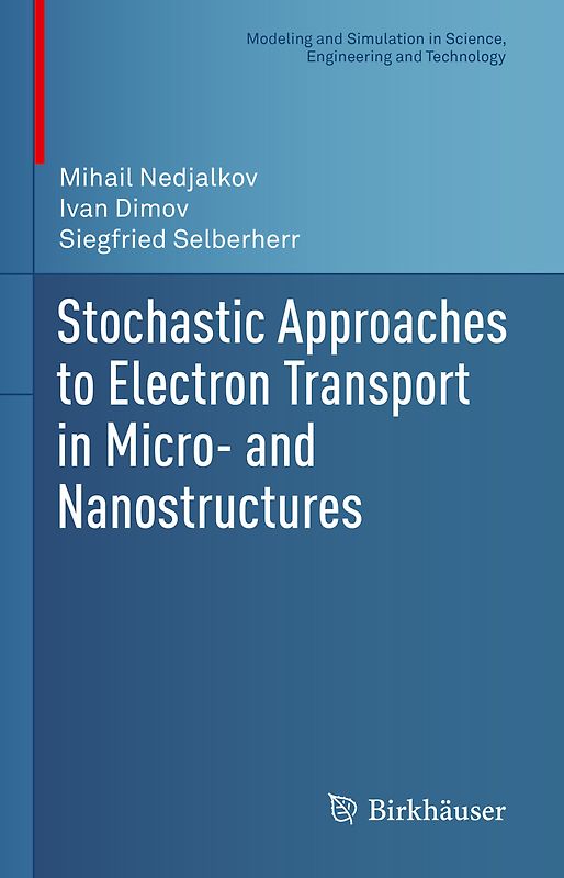Stochastic Approaches to Electron Transport in Micro- and Nanostructures