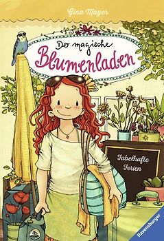 Der magische Blumenladen, Band 8 - Fabelhafte Ferien