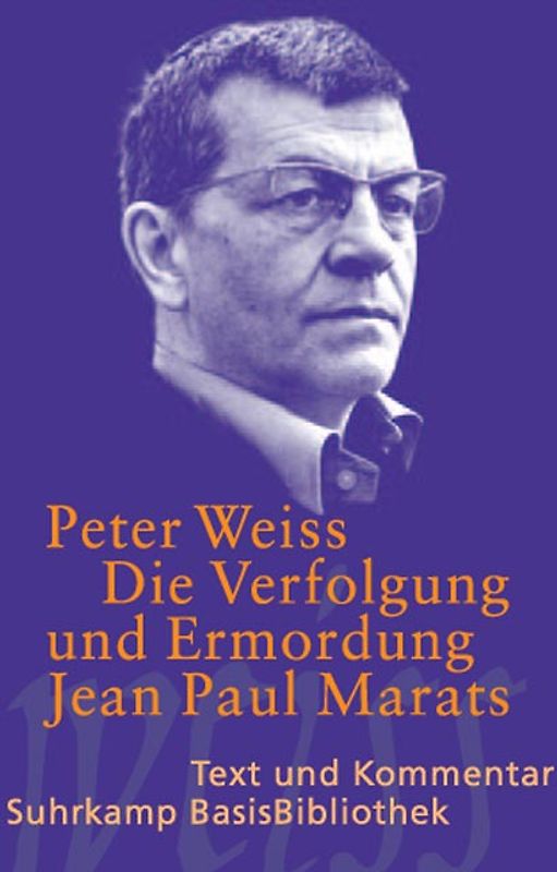 Die Verfolgung und Ermordung Jean Paul Marats dargestellt durch die Schauspielgruppe des Hospizes zu Charenton unter Anleitung des Herrn de Sade
