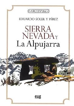 Sierra Nevada y la Alpujarra